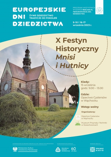Plakat X Festynu historycznego Mnisi i Hutniczy. Po lewej stronie zdjęcie kościoła klasztornego, po prawej informacje nt miejsca i daty, poniżej o organizatorze i partnerach wraz z logotypami 